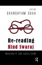 Re-reading Hind Swaraj