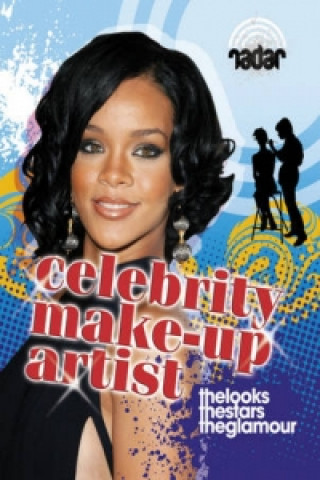 Radar: Top Jobs: Celebrity Make-up Artist