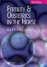 Fertility and Obstetrics in the Horse 3e