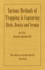 Various Methods of Trapping and Capturing Birds, Beasts and
