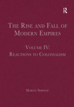 Rise and Fall of Modern Empires, Volume IV