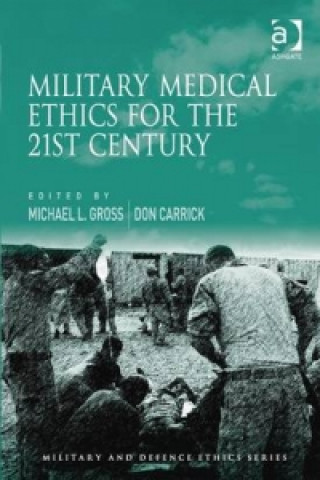 Military Medical Ethics for the 21st Century