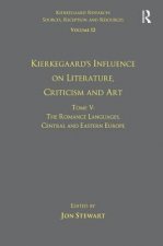 Volume 12, Tome V: Kierkegaard's Influence on Literature, Criticism and Art