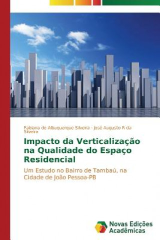 Impacto da Verticalizacao na Qualidade do Espaco Residencial