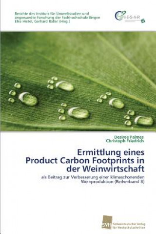 Ermittlung eines Product Carbon Footprints in der Weinwirtschaft