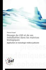 Dosage Du LSD Et de Ses Metabolites Dans Les Matrices Biologiques