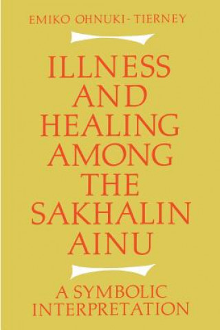 Illness and Healing among the Sakhalin Ainu