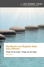 Macht von AEngsten lasst sich zahmen