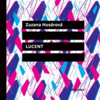 Zuzana Husárová - Lucent