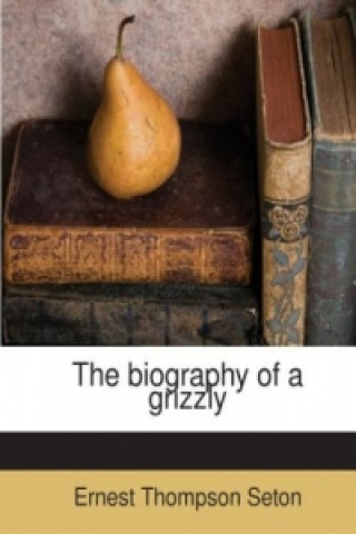 The biography of a grizzly