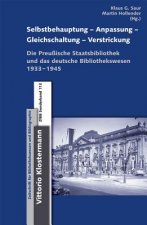 Selbstbehauptung - Anpassung - Gleichschaltung - Verstrickung