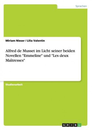 Alfred de Musset im Licht seiner beiden Novellen 