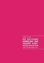 seltsame Sammlung und andere Kurzgeschichten