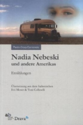 Nadia Nebeski und andere Amerikas