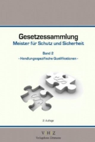 Gesetzessammlung Meister für Schutz und Sicherheit. Bd.2