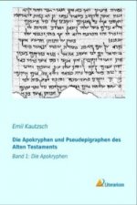 Die Apokryphen und Pseudepigraphen des Alten Testaments