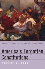 America's Forgotten Constitutions
