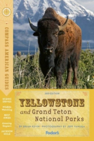 Compass American Guides: Yellowstone and Grand Teton Nationa