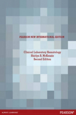 Clinical Laboratory Hematology: Pearson New International Edition