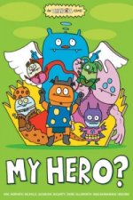 Uglydoll: My Hero?