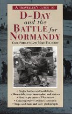 Traveller's Guide to D-Day and the Battle for Normandy