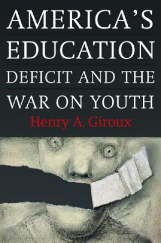 America's Education Deficit and the War on Youth