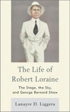 Life of Robert Loraine