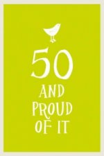 50 and Proud of It