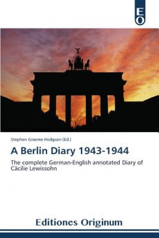 Berlin Diary 1943-1944