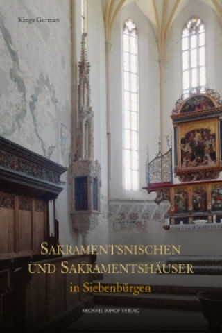 Sakramentsnischen und Sakramentshäuser in Siebenbürgen