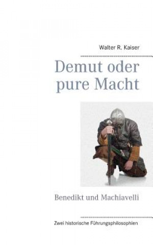 Demut oder pure Macht