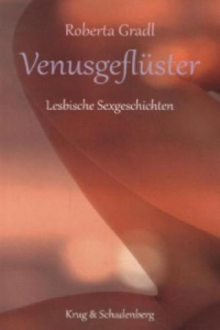 Venusgeflüster. Bd.1