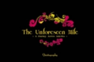 Unforseen Mile The