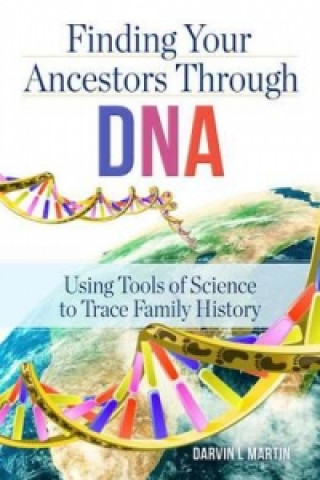 Finding Your Ancestors Through DNA