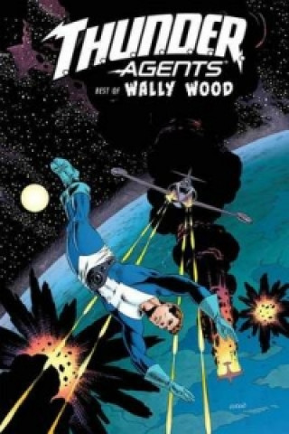 T.H.U.N.D.E.R. Agents The Best Of Wally Wood