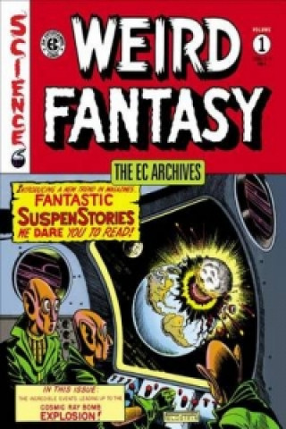 Ec Archives: Weird Fantasy Volume 1