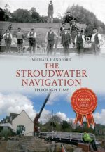 Stroudwater Navigation Through Time