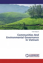 Communities And Environmental Governance In Vietnam