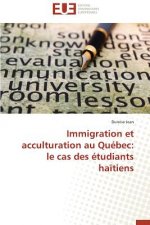 Immigration Et Acculturation Au Qu bec