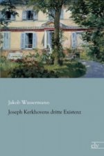 Joseph Kerkhovens dritte Existenz