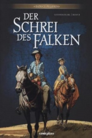 Der Schrei des Falken, Gesamtausgabe. Bd.3