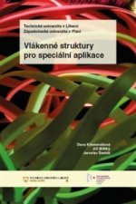 Vlákenné struktury pro speciální aplikace