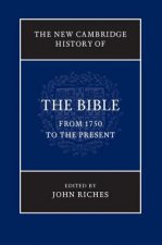 New Cambridge History of the Bible: Volume 4, From 1750 to the Present