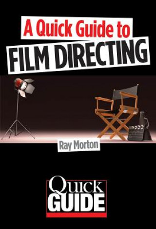 Quick Guide to Film Directing
