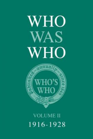 Who Was Who Volume II (1916-1928)