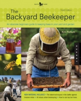 Backyard Beekeeper - Revised and Updated, 3rd Edition