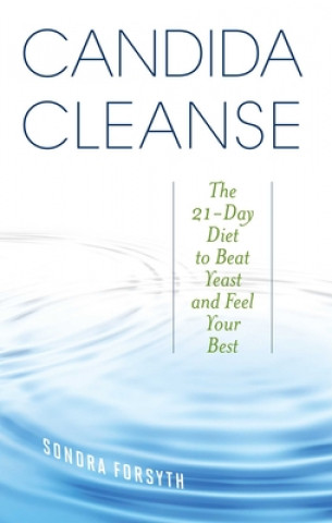 Candida Cleanse (Sondra Forsyth)(Puha kötésű)