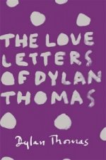 Love Letters of Dylan Thomas