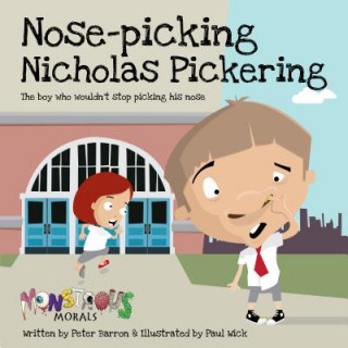 Nose Pickin Nicholas Pickering