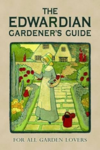 Edwardian Gardener's Guide